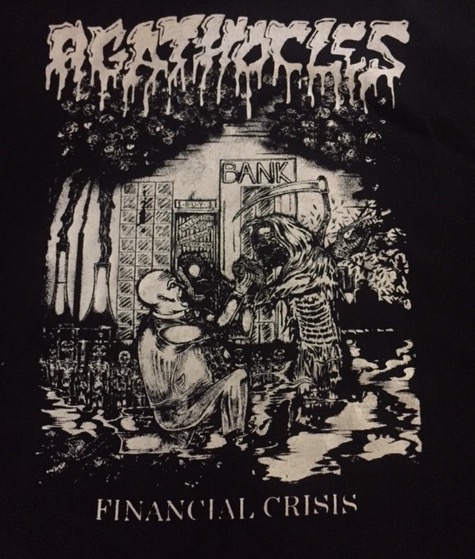 Agathocles - Financial Crisis - Shirt