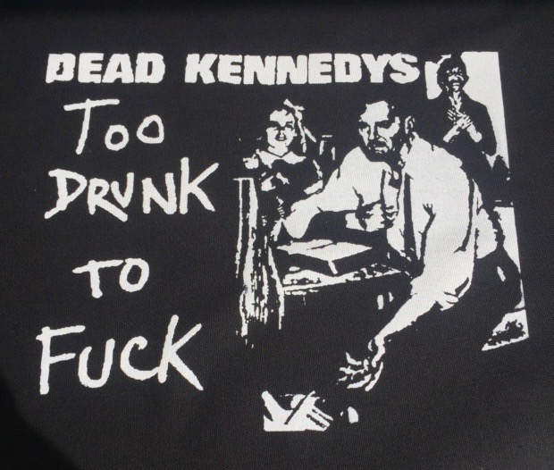 DEAD KENNEDYS - Too Drunk - Back Patch