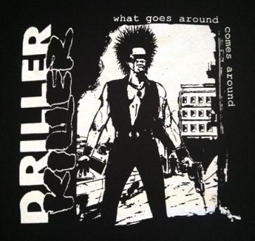 Driller Killer - What Goes Around - Shirt