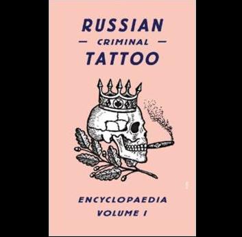 Russian Criminal Tattoo Encyclopedia Vol. 1 - Book